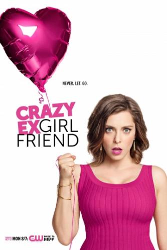 Чокнутая бывшая / Crazy Ex-Girlfriend (2015)